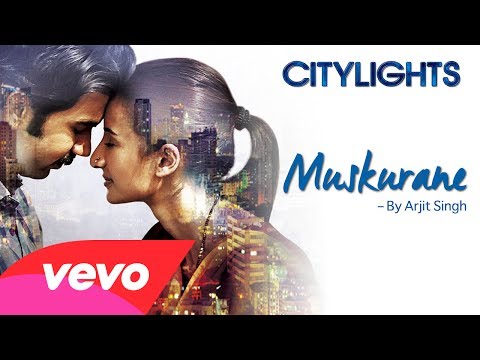 Citylights Muskurane Arijit Singh